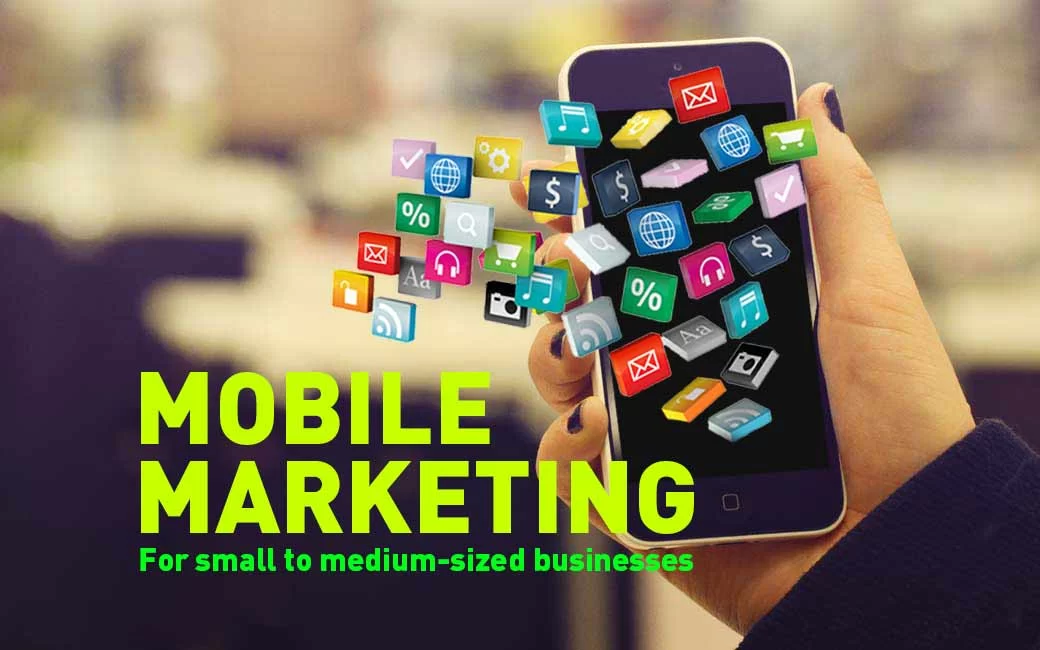 Mobile Marketing for Small Medium Businesses