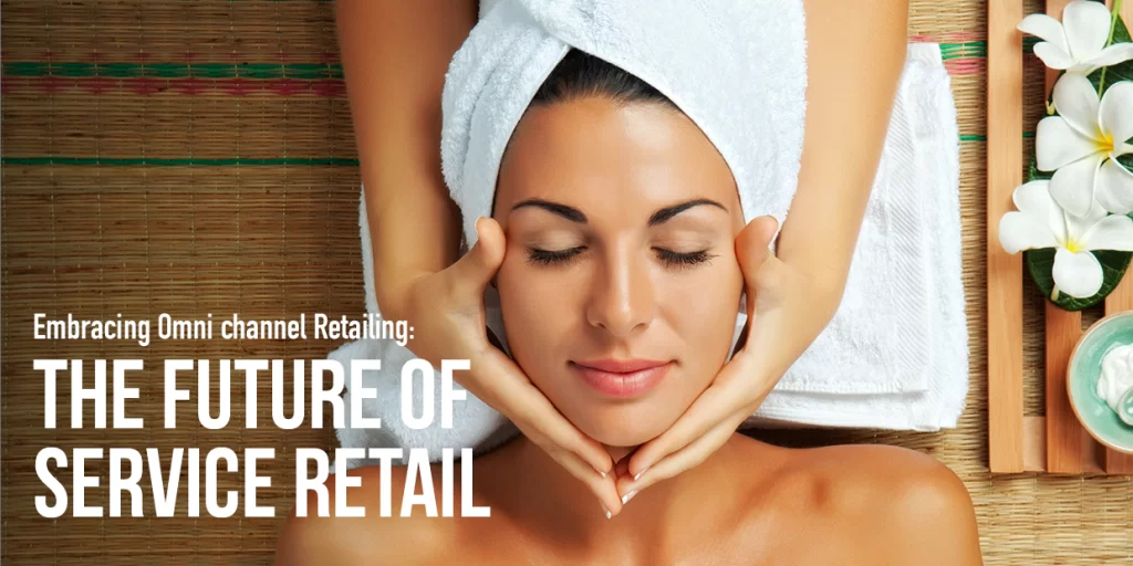 Embracing Omni channel Retailing: The Future of Service Retail